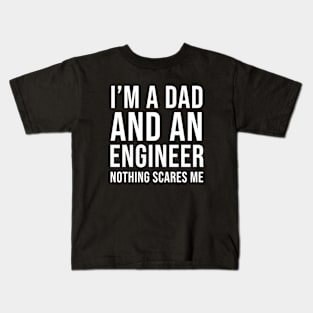 I'm A Dad And An Engineer Kids T-Shirt